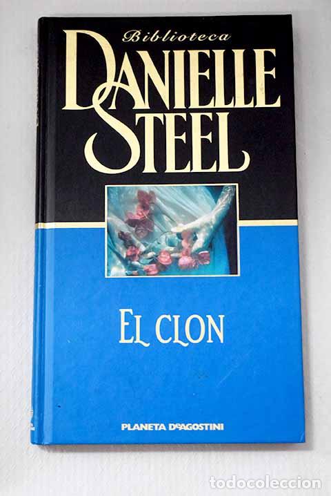 Libri di seconda mano: El clon: Steel, Danielle.- Steel, Danielle