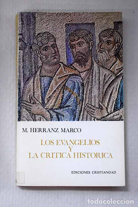Libros: Los evangelios y la cr&iacute;tica hist&oacute;rica.- Herranz Marco, Mariano