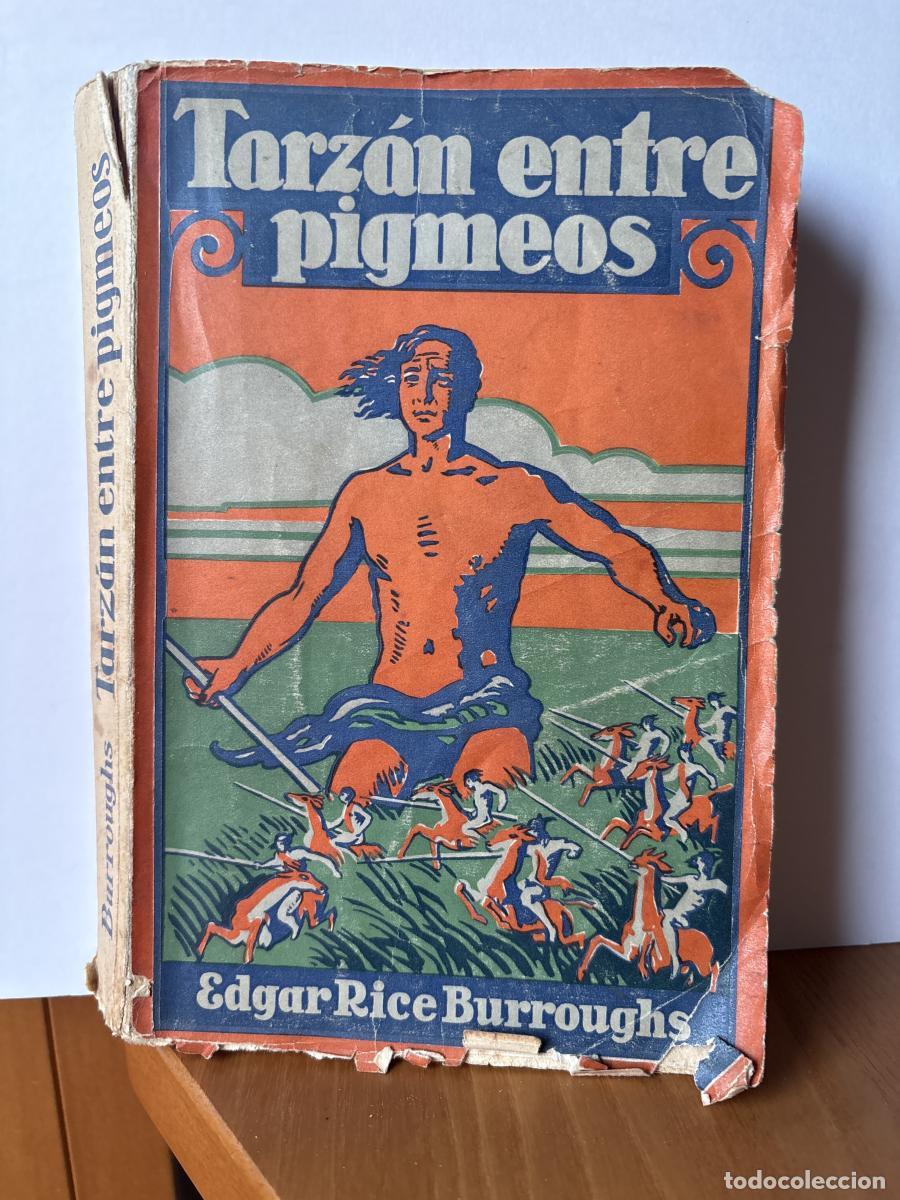 Livres: TARZAN ENTRE PIGMEOS - EDGAR RICE BURROUGHS. TRADUCE EMILIO M MARTINEZ AMADOR TDK196