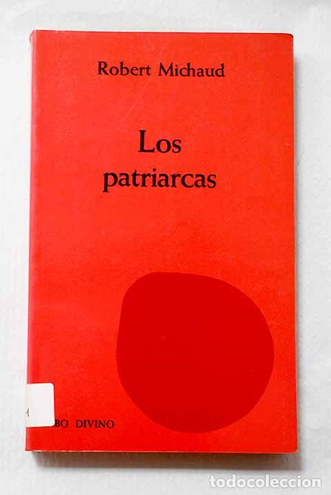 Libros: Los patriarcas: historia y teolog&iacute;a.- Michaud, Robert