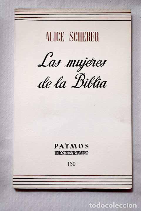 Libros: Las mujeres de la Biblia.- Scherer, Alice