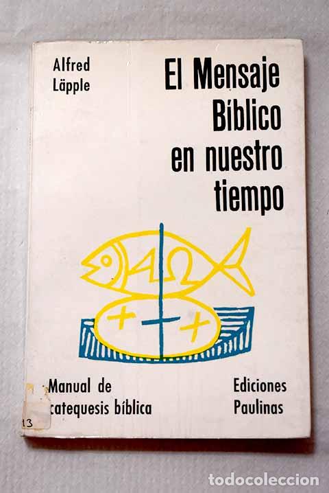 Libros: El mensaje b&iacute;blico en nuestro tiempo: prehistoria b&iacute;blica.- Laepple, Alfred