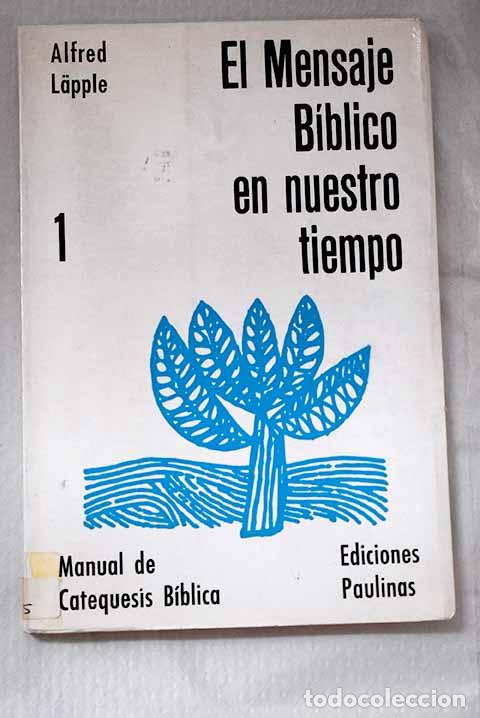 Livros em segunda m&atilde;o: El mensaje b&iacute;blico en nuestro tiempo: manual de catequesis b&iacute;blica