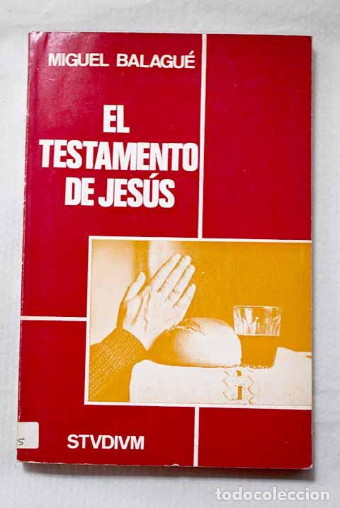 Livros em segunda m&atilde;o: El testamento de Jes&uacute;s: los discursos de la &uacute;ltima Cena: (Jn. 13-17).- Balagu&eacute;, Miguel