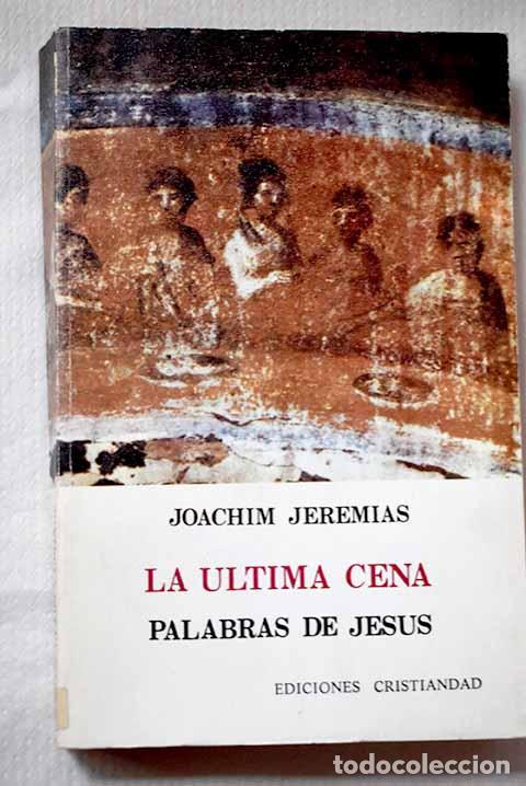 Livros em segunda m&atilde;o: La &uacute;ltima cena: palabra de Jes&uacute;s.- Jeremias, Joachim