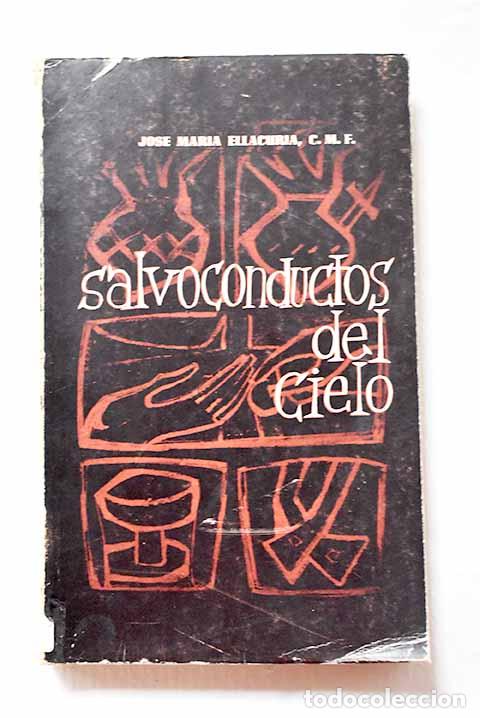 Libros: Salvoconductos del cielo.- Ellacuria, Jos&eacute; Mar&iacute;a