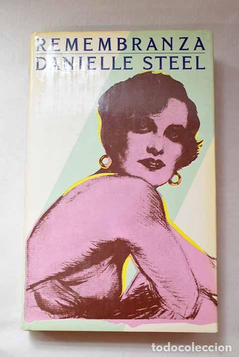 Libros: Remembranza: Steel, Danielle.- Steel, Danielle