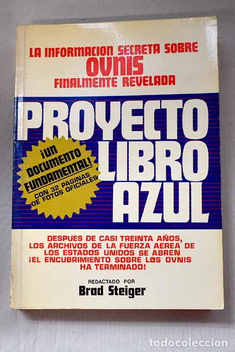 Libros: Proyecto Libro Azul: Steiger, Brad.- Steiger, Brad