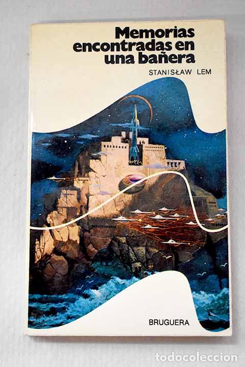 Libros: Memorias encontradas en una ba&ntilde;era.- Lem, Stanislaw