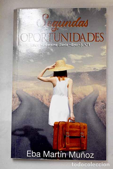 books: Segundas oportunidades.- Mart&iacute;n Mu&ntilde;oz, Eba
