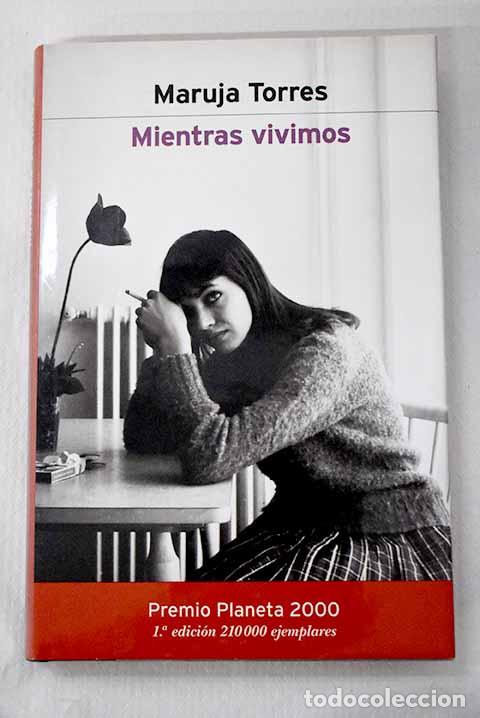 Livres: Mientras vivimos: Torres, Maruja.- Torres, Maruja