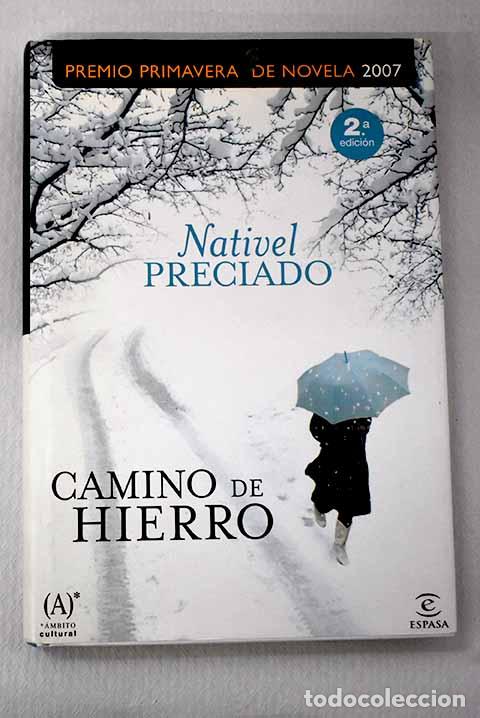 Livres: Camino de hierro: Preciado, Nativel.- Preciado, Nativel