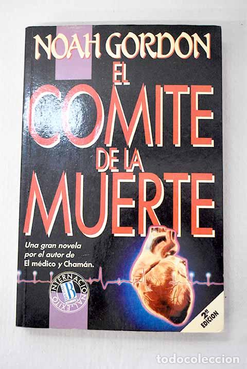 Libros: El comit&eacute; de la muerte.- Gordon, Noah