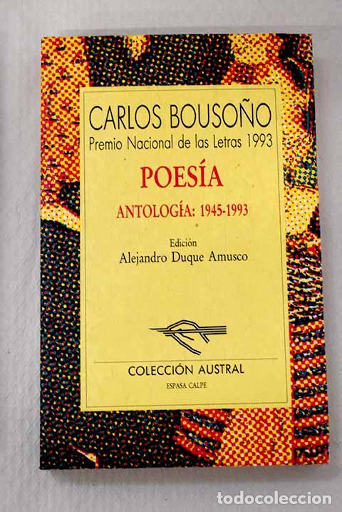 Libros: Poes&iacute;a: antolog&iacute;a, 1945-1993.- Bouso&ntilde;o, Carlos