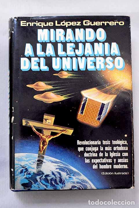 Livros em segunda m&atilde;o: Mirando a la lejan&iacute;a del universo.- L&oacute;pez Guerrero, Enrique