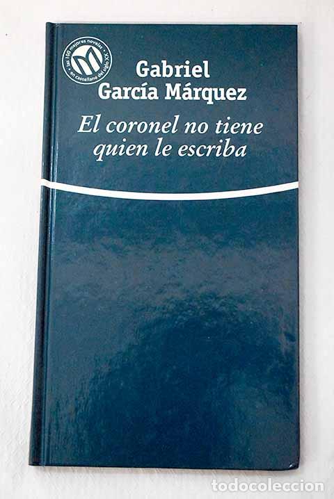 Livros em segunda m&atilde;o: El coronel no tiene quien le escriba.- Garc&iacute;a M&aacute;rquez, Gabriel