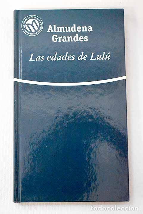 Livros em segunda m&atilde;o: Las edades de Lul&uacute;: Grandes, Almudena.- Grandes, Almudena