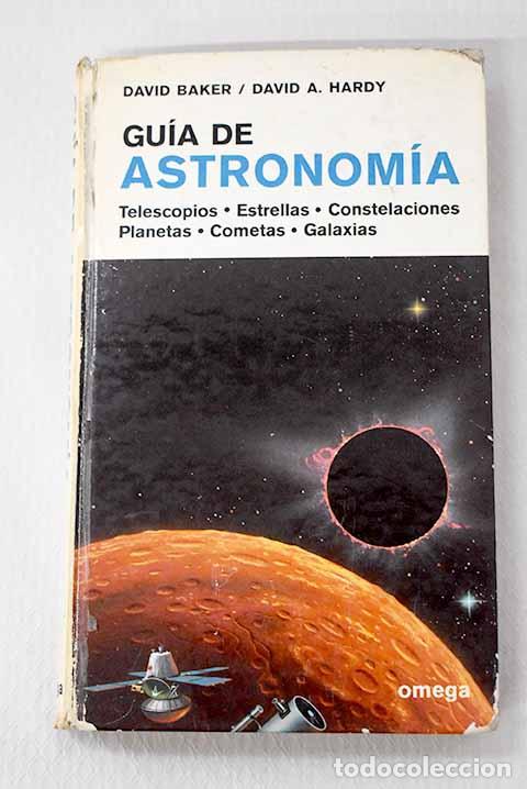 Livros em segunda m&atilde;o: Gu&iacute;a de Astronom&iacute;a: Baker, David.- Baker, David