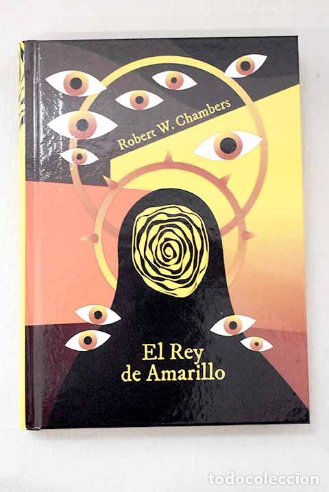 Livres: El rey de amarillo: Chambers, Robert W..- Chambers, Robert W.