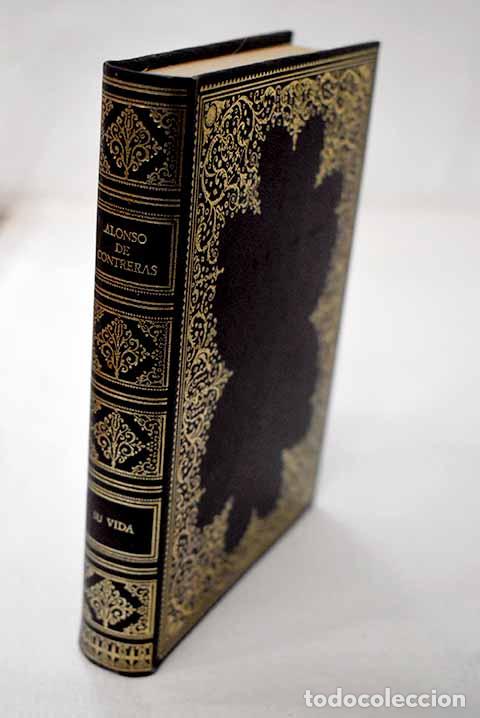 Livres: Discurso de mi vida: Contreras, Alonso de.- Contreras, Alonso de