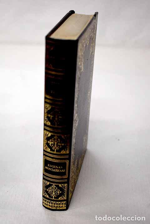 Livres: Escenas monta&ntilde;esas: Pereda, Jos&eacute; Mar&iacute;a de.- Pereda, Jos&eacute; Mar&iacute;a de