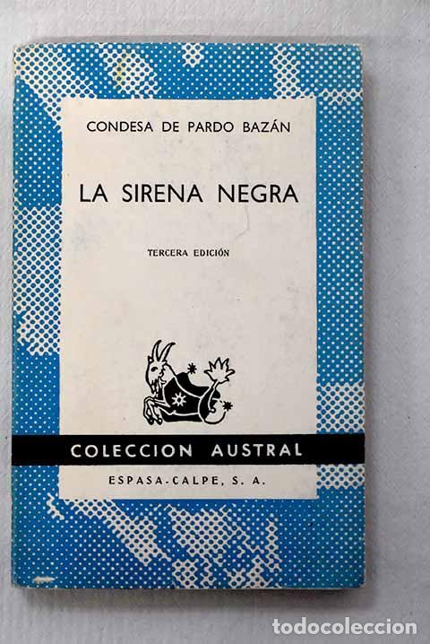 Livres: La sirena negra: Pardo Baz&aacute;n, Emilia.- Pardo Baz&aacute;n, Emilia