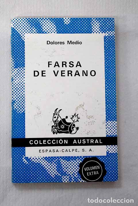 Livres: Farsa de verano: Medio, Dolores.- Medio, Dolores
