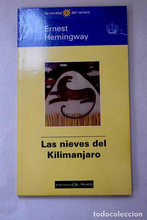 Livres: Las nieves del Kilimanjaro.- Hemingway, Ernest