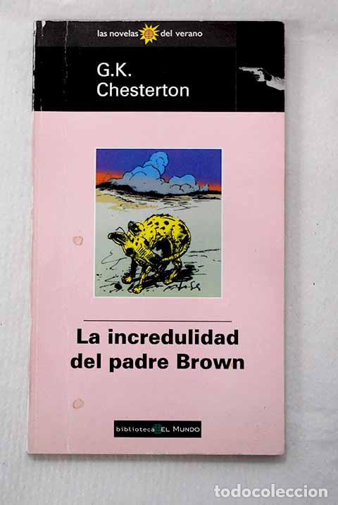 Libros: La incredulidad del padre Brown.- Chesterton, G. K.