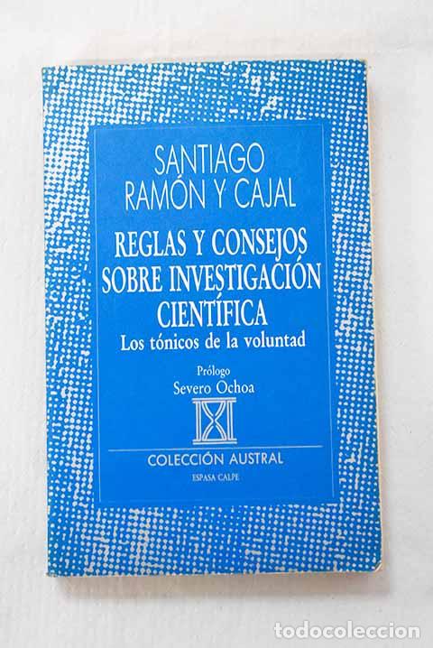 Libros: Reglas y consejos sobre investigaci&oacute;n cient&iacute;fica: los t&oacute;nicos de la voluntad