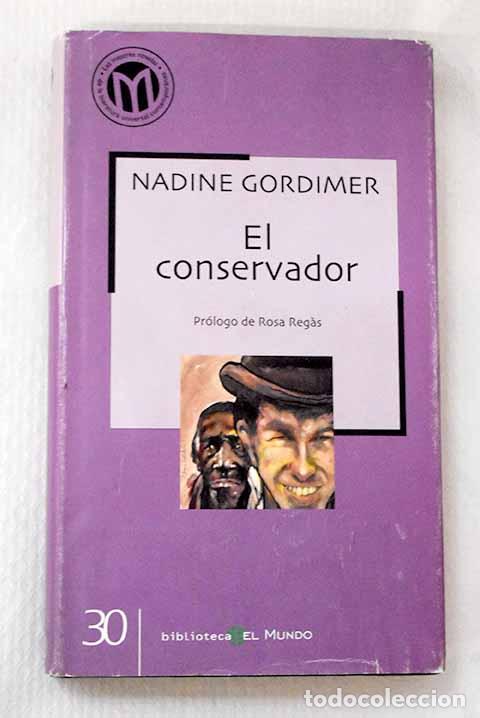 Libros: El conservador: Gordimer, Nadine.- Gordimer, Nadine