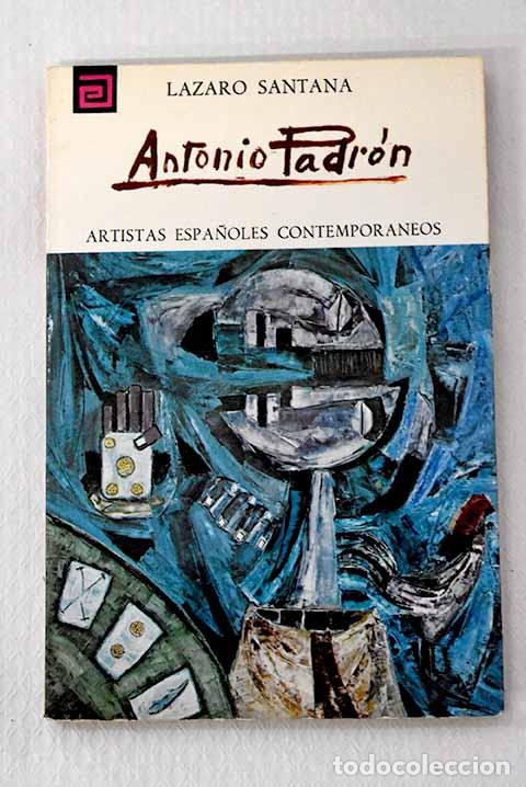 Libros: Antonio Padr&oacute;n: Santana, L&aacute;zaro.- Santana, L&aacute;zaro
