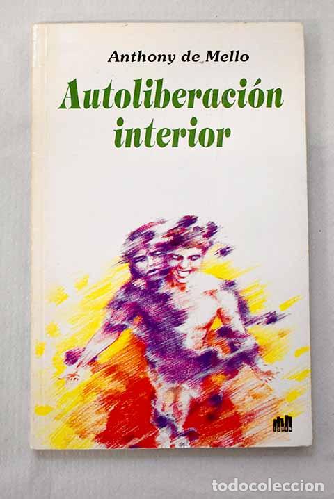 Libri di seconda mano: Autoliberaci&oacute;n interior.- De Mello, Anthony