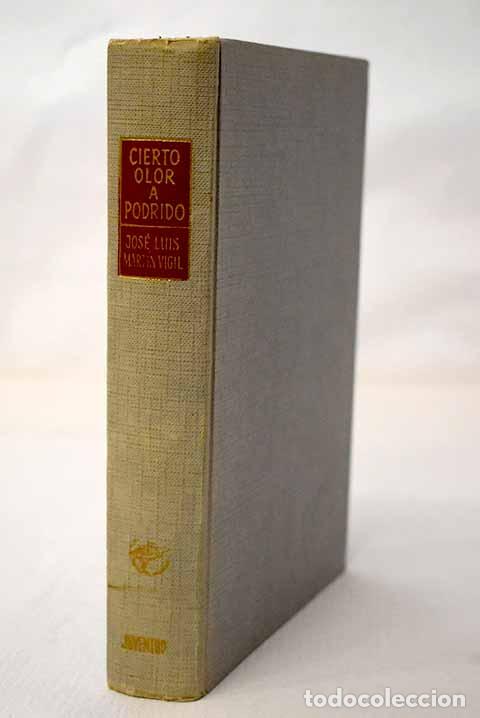 Libri di seconda mano: Cierto olor a podrido.- Mart&iacute;n Vigil, Jos&eacute; Luis