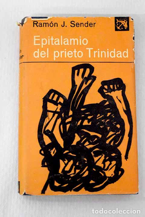 Libros: Epitalamio del prieto Trinidad.- Sender, Ram&oacute;n J. - Foto 1