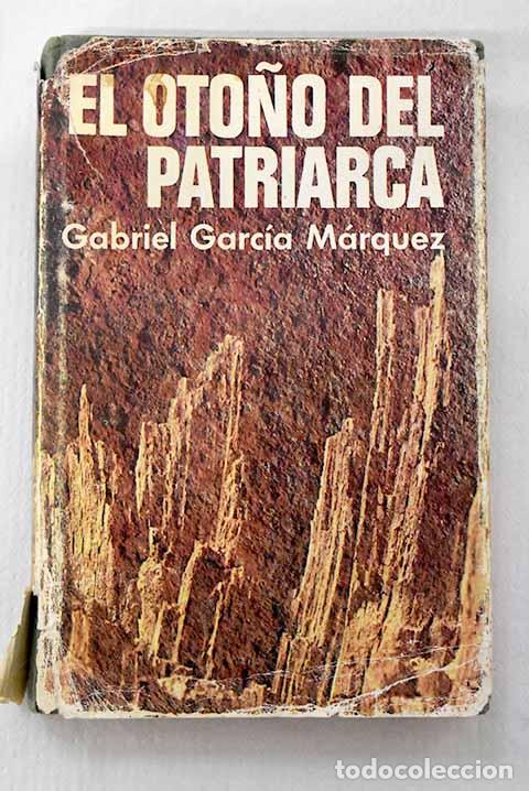 Libri di seconda mano: El oto&ntilde;o del patriarca.- Garc&iacute;a M&aacute;rquez, Gabriel