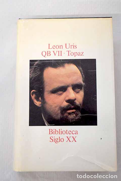 Libros: QB II ; [Topaz]: Uris, Leon.- Uris, Leon - Foto 1