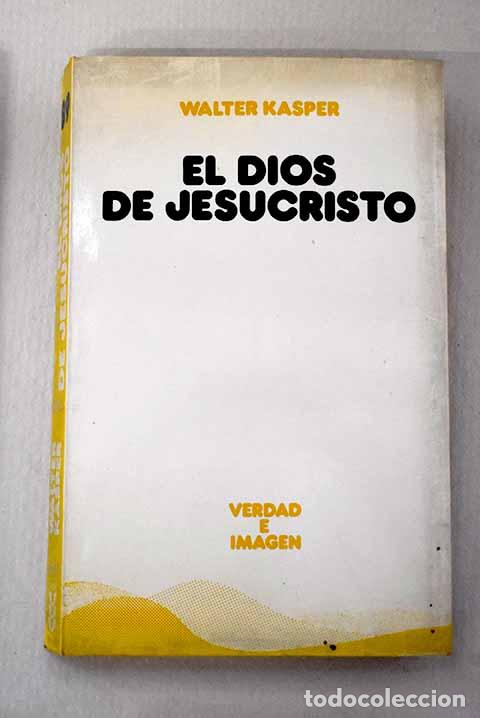 Libri di seconda mano: El Dios de Jesucristo.- Kasper, Walter
