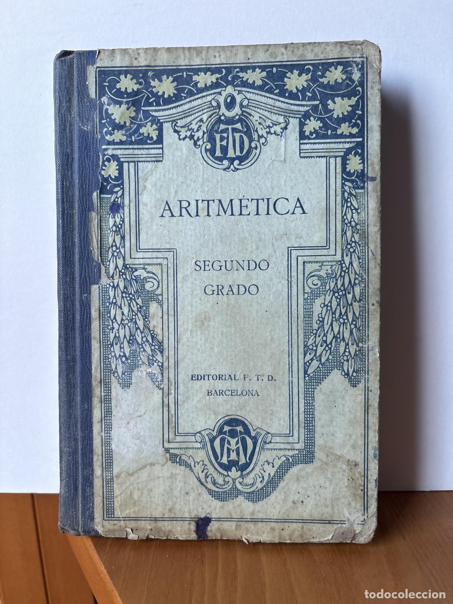 Libri di seconda mano: ARITMETICA. SEGUNDO GRADO - F.T.D TDK196