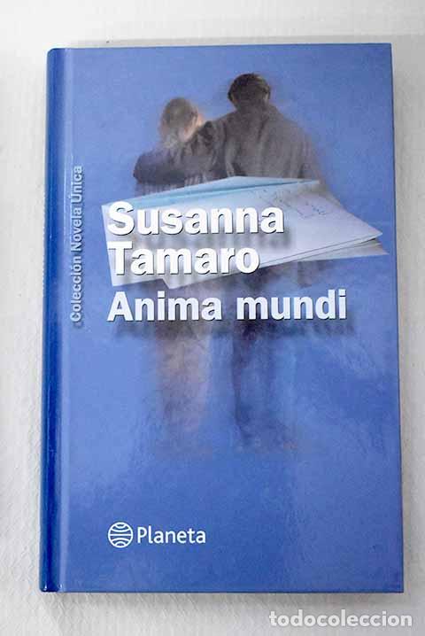 Libri di seconda mano: Anima mundi: Tamaro, Susanna.- Tamaro, Susanna
