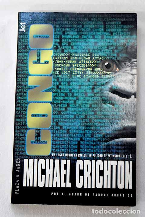 Libri di seconda mano: Congo: Crichton, Michael.- Crichton, Michael