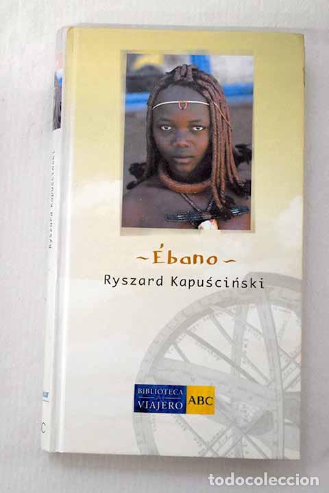 Libri di seconda mano: &Eacute;bano: Kapuscinski, Ryszard.- Kapuscinski, Ryszard