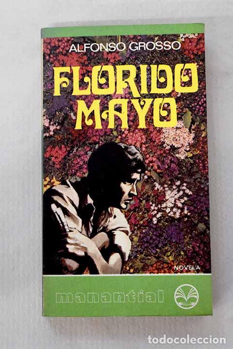 Libros: Florido mayo: Grosso, Alfonso.- Grosso, Alfonso - Foto 1