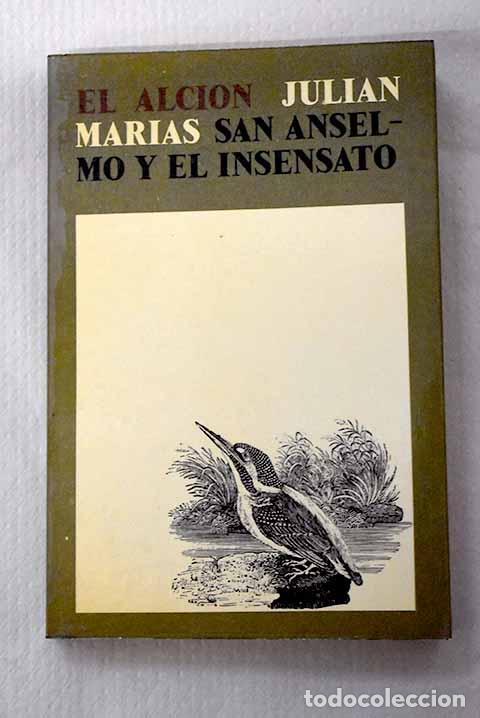 Libri di seconda mano: San Anselmo y el insensato.- Mar&iacute;as, Juli&aacute;n
