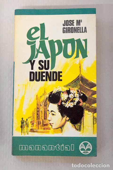 Libri di seconda mano: El Jap&oacute;n y su duende.- Gironella, Jos&eacute; Mar&iacute;a