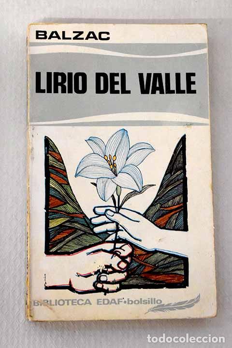 Libros: El lirio del valle: Balzac, Honor&eacute; de.- Balzac, Honor&eacute; de - Foto 1