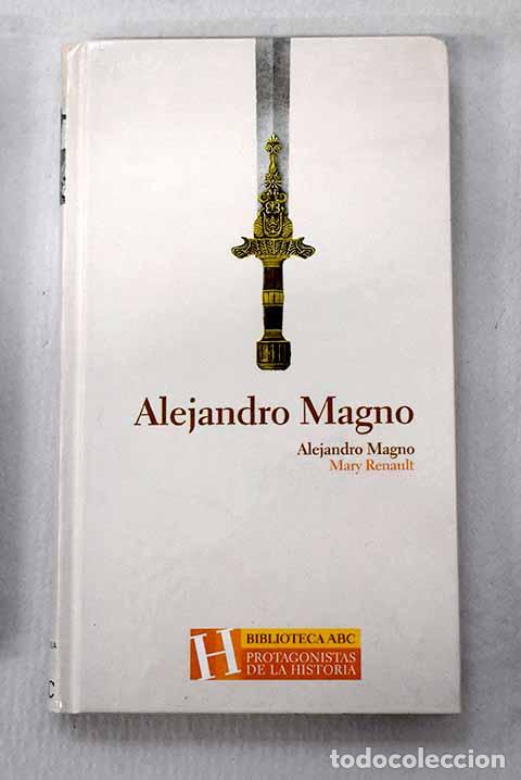 Libros: Alejandro Magno: Renault, Mary.- Renault, Mary - Foto 1