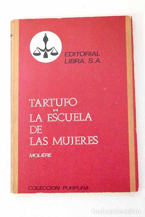 B&uuml;cher: Tartufo ; La escuela de las mujeres.- Moliere
