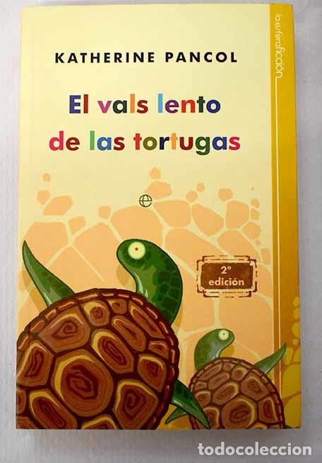 Libros: El vals lento de las tortugas.- Pancol, Katherine
