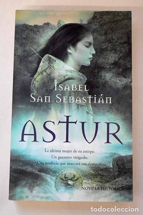 Libros: Astur: San Sebasti&aacute;n, Isabel.- San Sebasti&aacute;n, Isabel